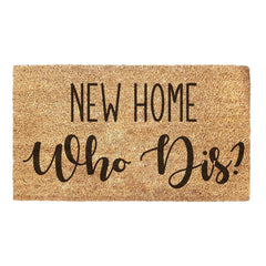 New Home Who Dis - Doormat