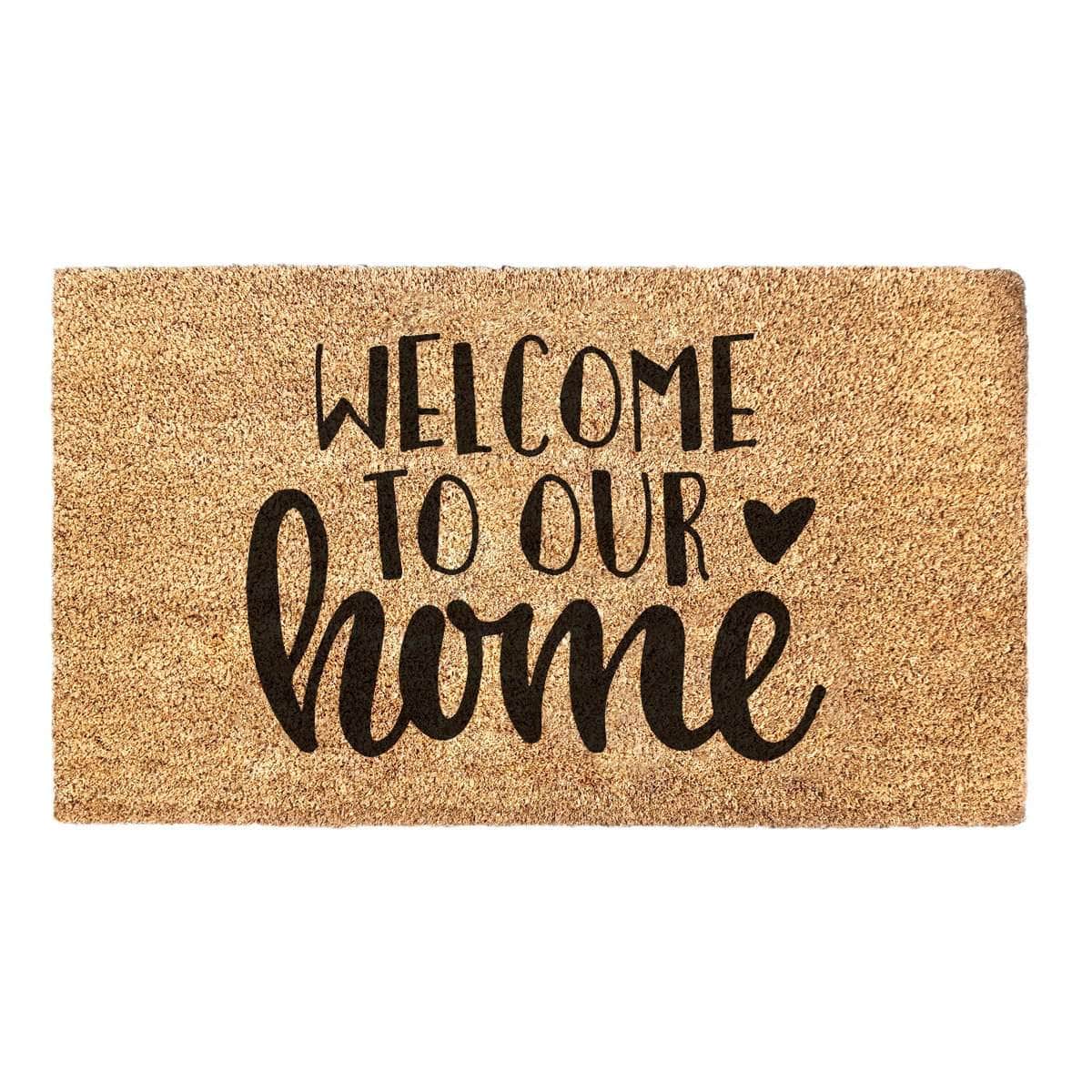 Welcome To Our Home Doormat - Welcome Mat