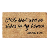 Thumbnail for B*tch don't wear no shoes in my house - Roddy Ricch Doormat