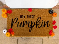Hey There Pumpkin - Fall Doormat