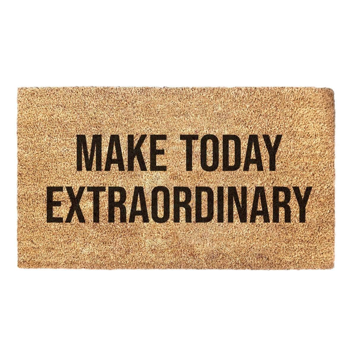 Make Today Extraordinary Quote - Motivational Doormat