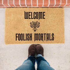 Welcome Foolish Mortals Doormat - Haunted Mansion Doormat