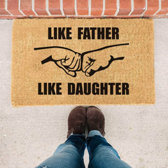 Like Father Like Daughter - Doormat