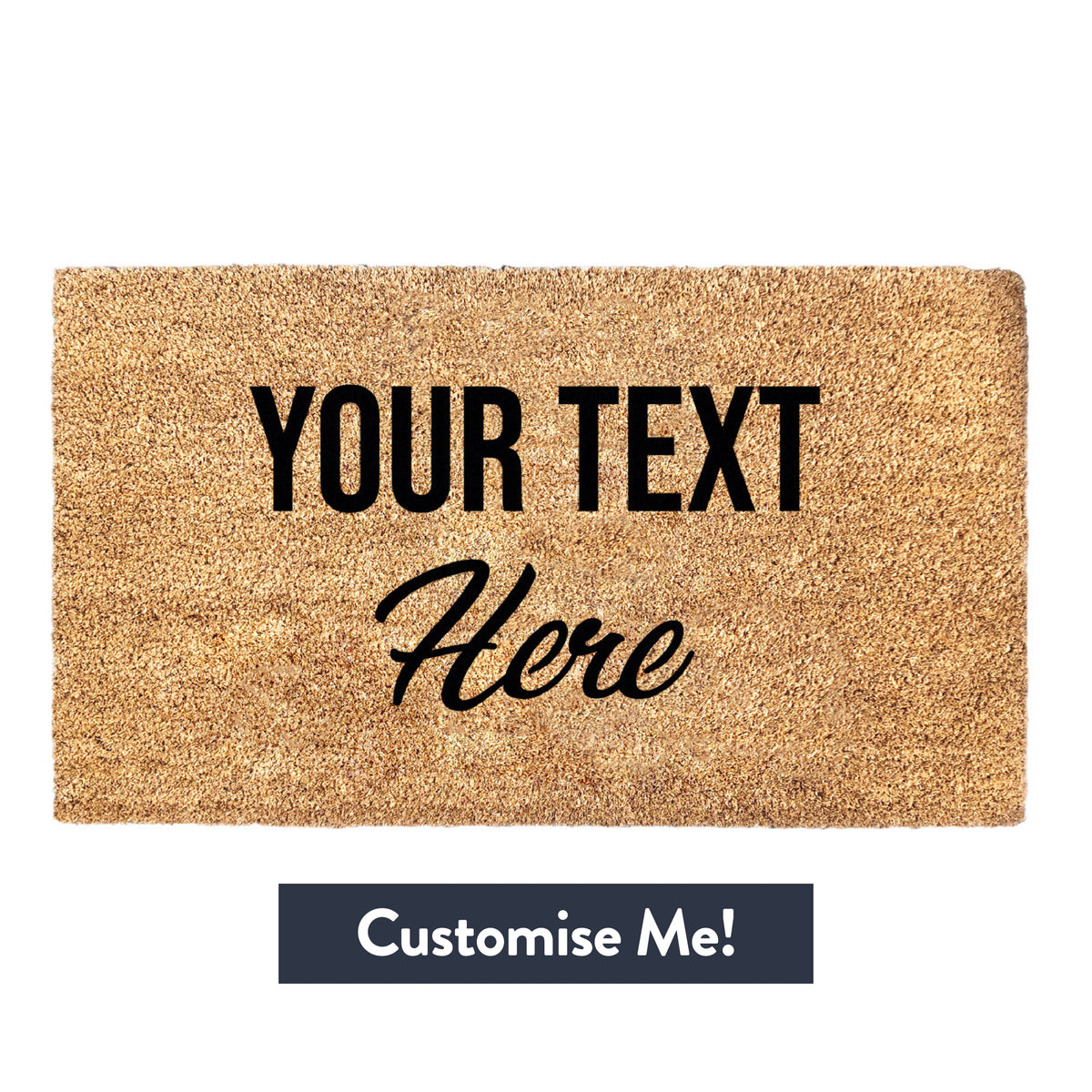 Your Text Here - Personalized Doormat