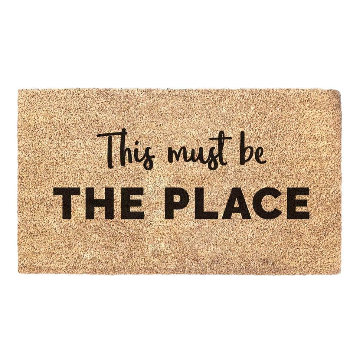 This Must Be The Place Doormat - Funny Doormat