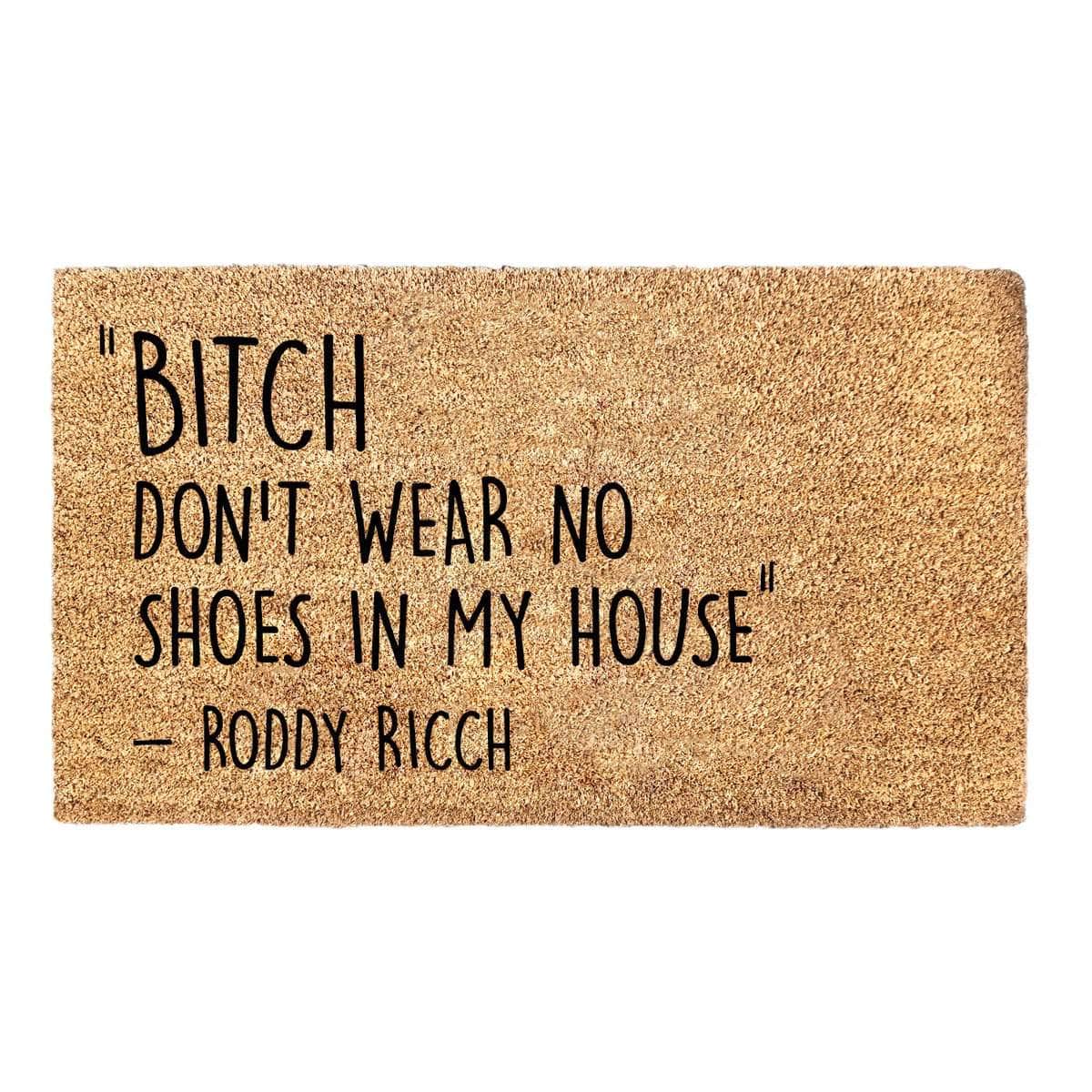 Don't Wear No Shoes in My House Doormat Funny Welcome Mat for