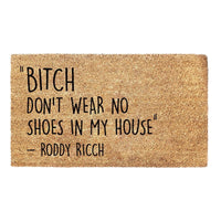 Thumbnail for Bitch Don't Wear No Shoes In My House - Roddy Ricch Doormat