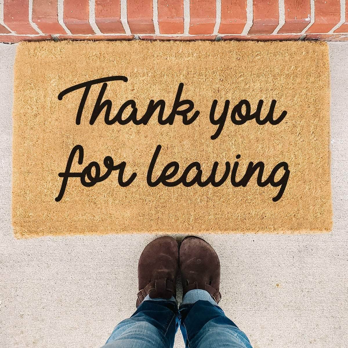 Thank You For Leaving - Doormat