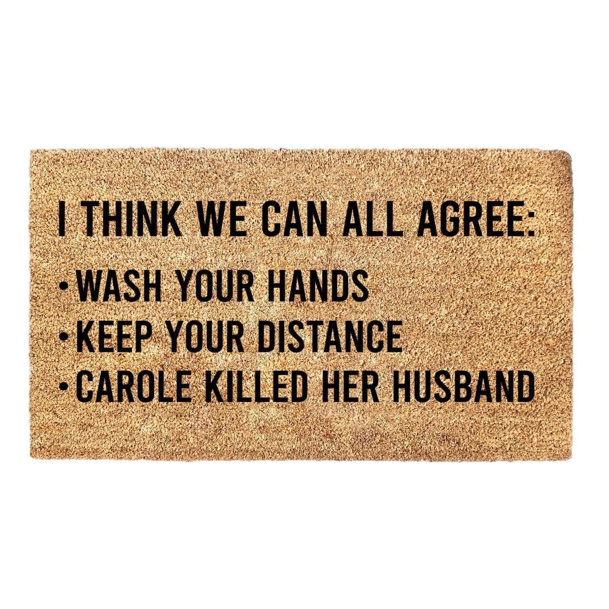 Carole killed her husband - Doormat