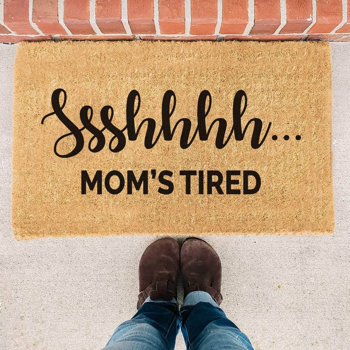 Ssshhhh... Mom's Tired - Doormat