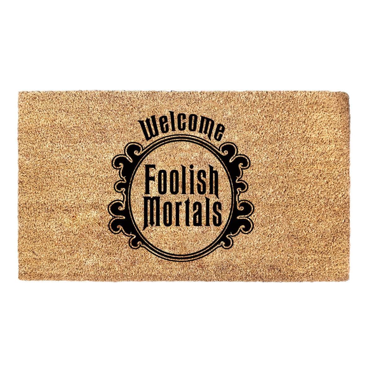 Foolish Mortals  Haunted Mansion - Doormat