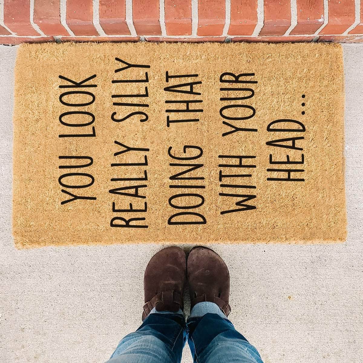 You Look Really Silly - Doormat
