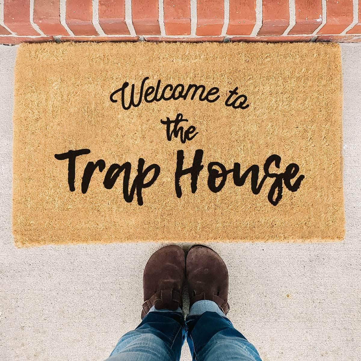 Welcome To The Trap House - Doormat