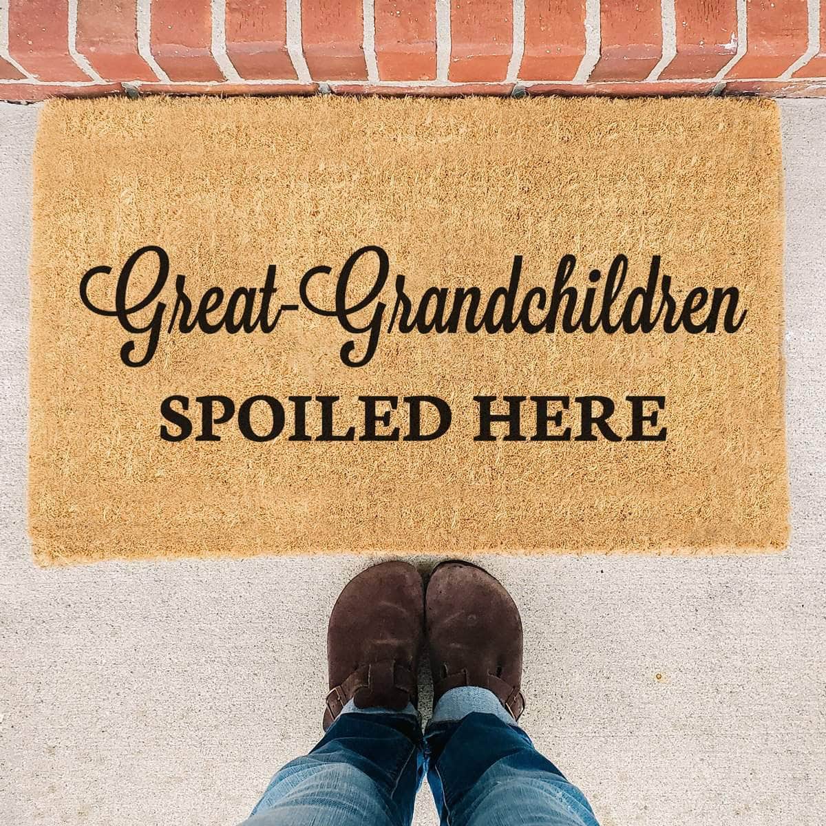 Great-Grandchildren Spoiled - Doormat