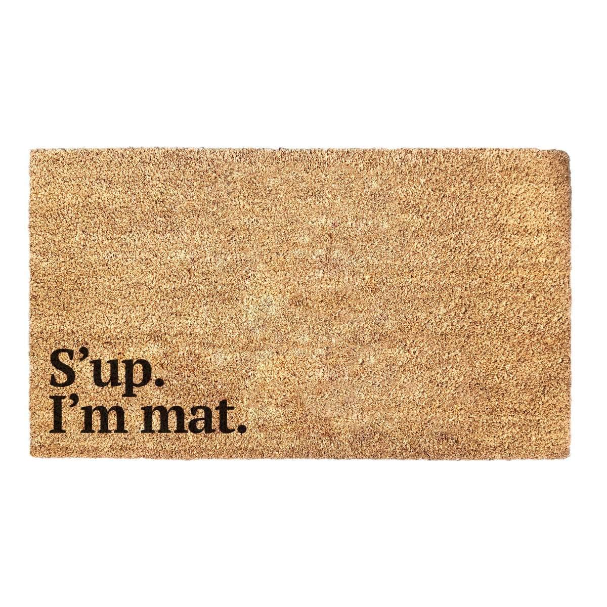 S'up. I'm mat. - Doormat
