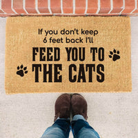 Thumbnail for Feed you to the cats - Doormat