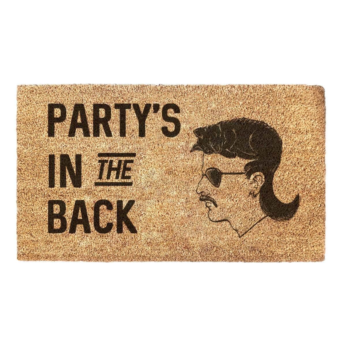 Party's in The Back - Doormat