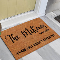 Thumbnail for Eventually He Hasn't Asked Yet Doormat - Personalised Doormat
