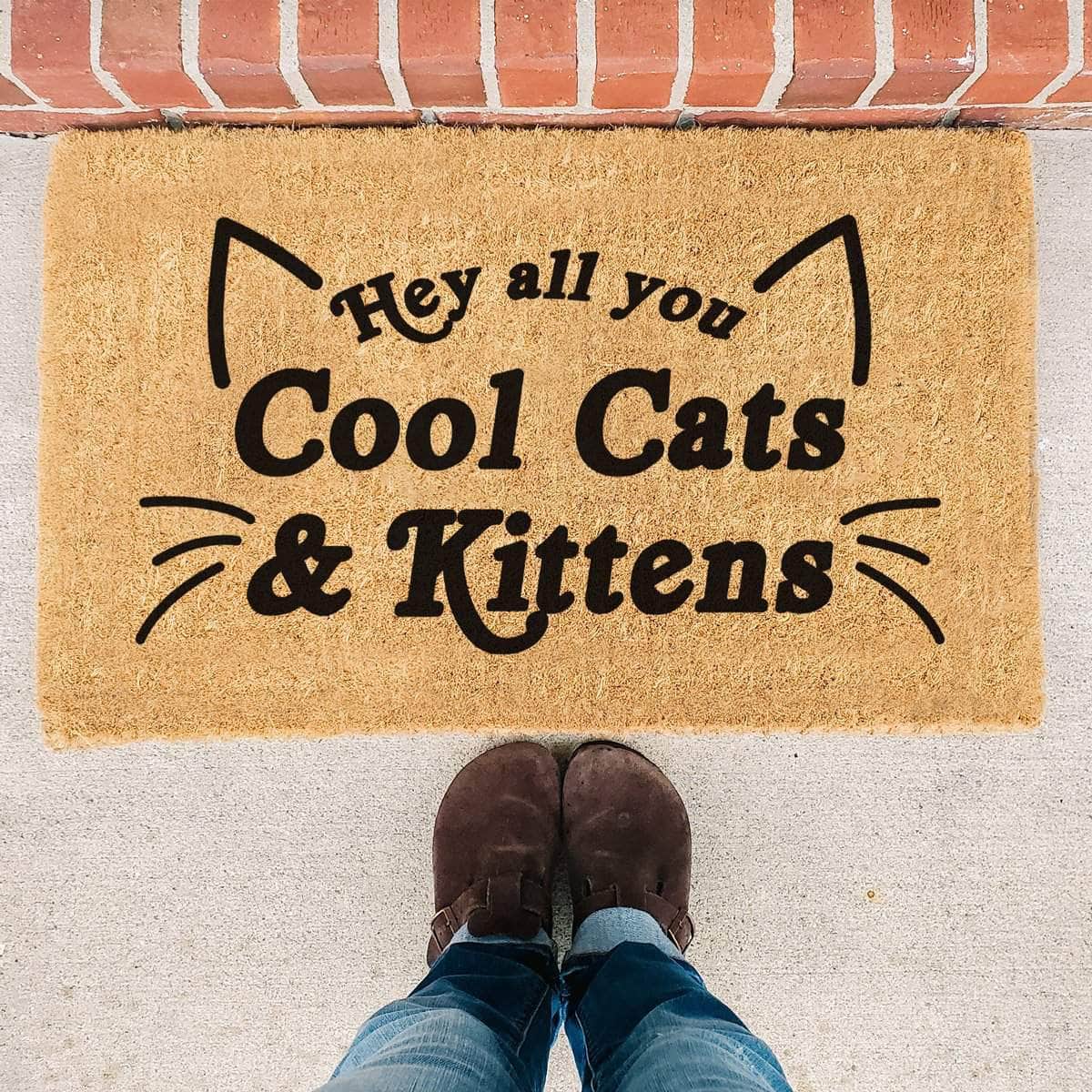 Hey All You Cool Cats & Kittens - Doormat