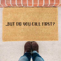 Thumbnail for But Did You Call First - Doormat