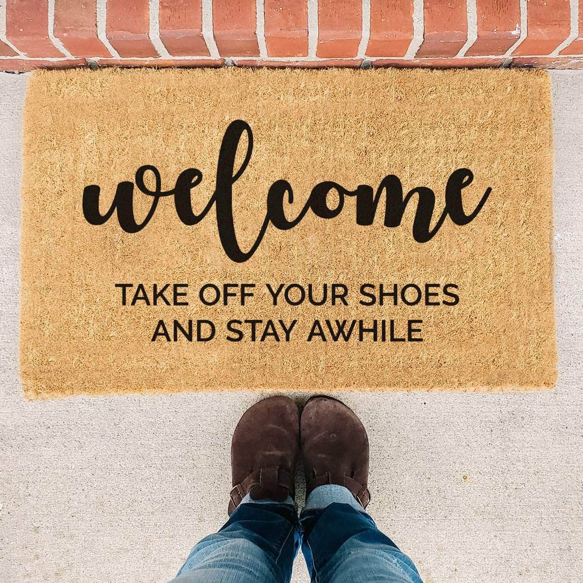 Take Off Your Shoes And Stay Awhile - Personalized Welcome Doormat