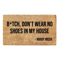 Thumbnail for Bold b*tch don't wear no shoes in my house - Roddy Ricch Mat
