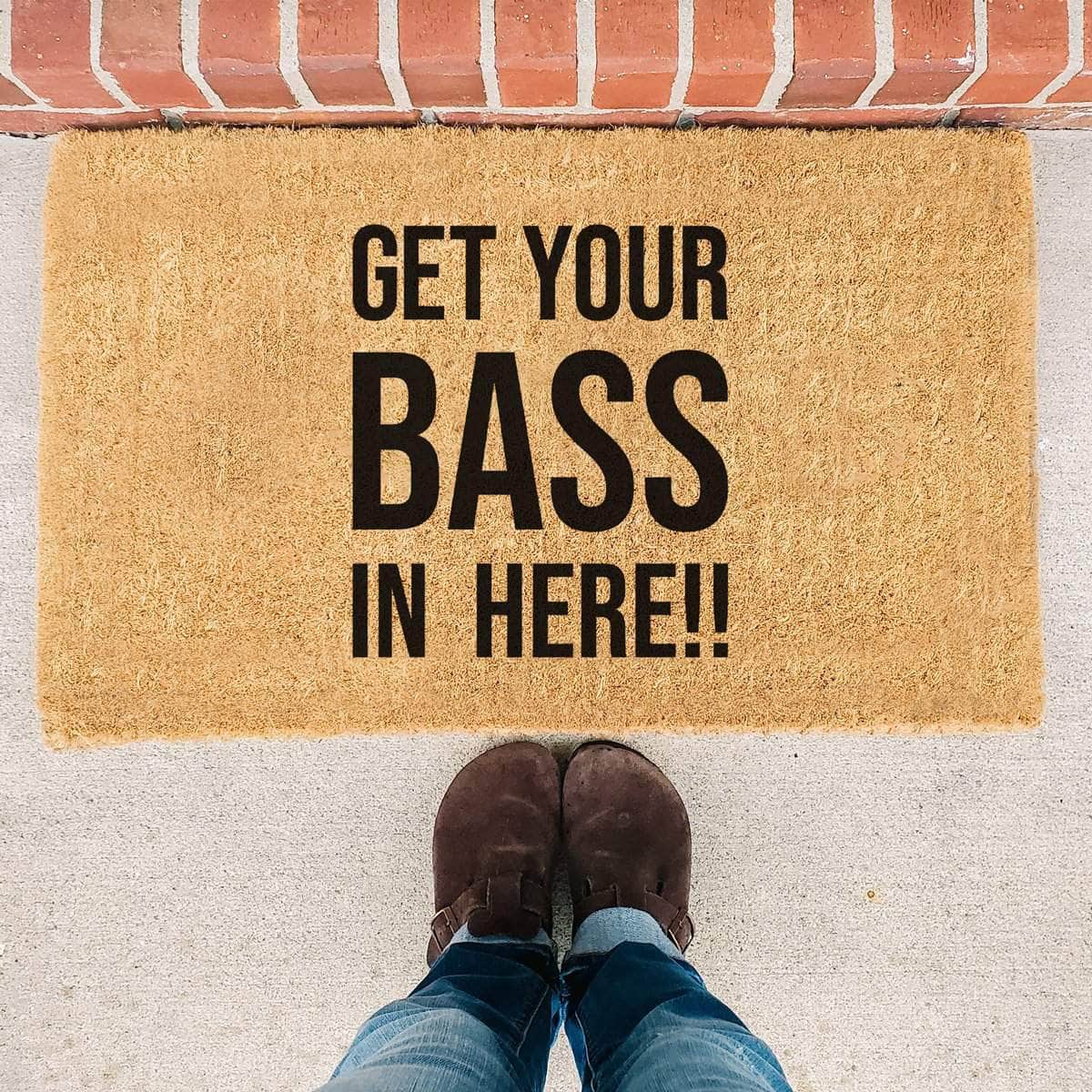 Get Your Bass In Here!! - Doormat