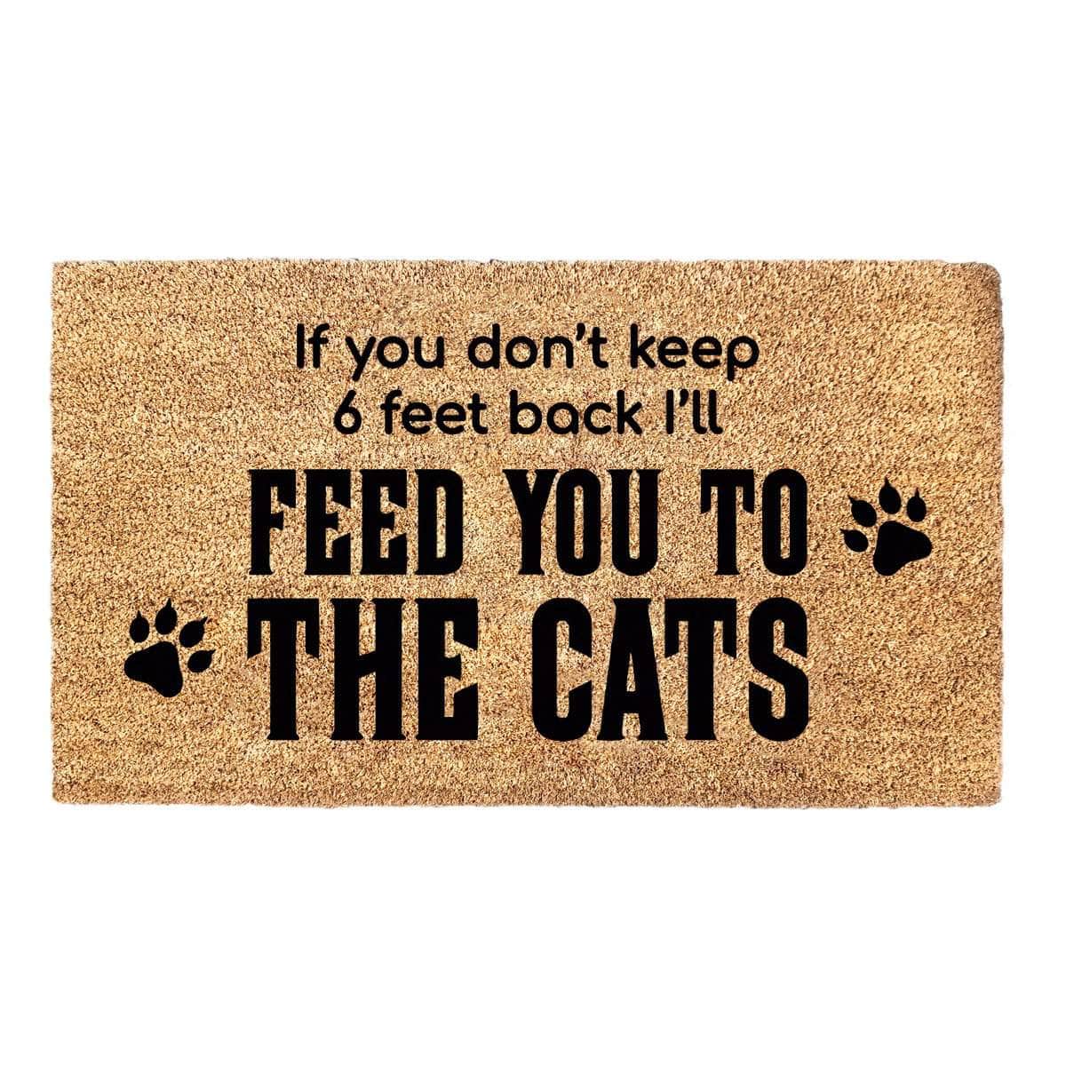 Feed you to the cats - Doormat