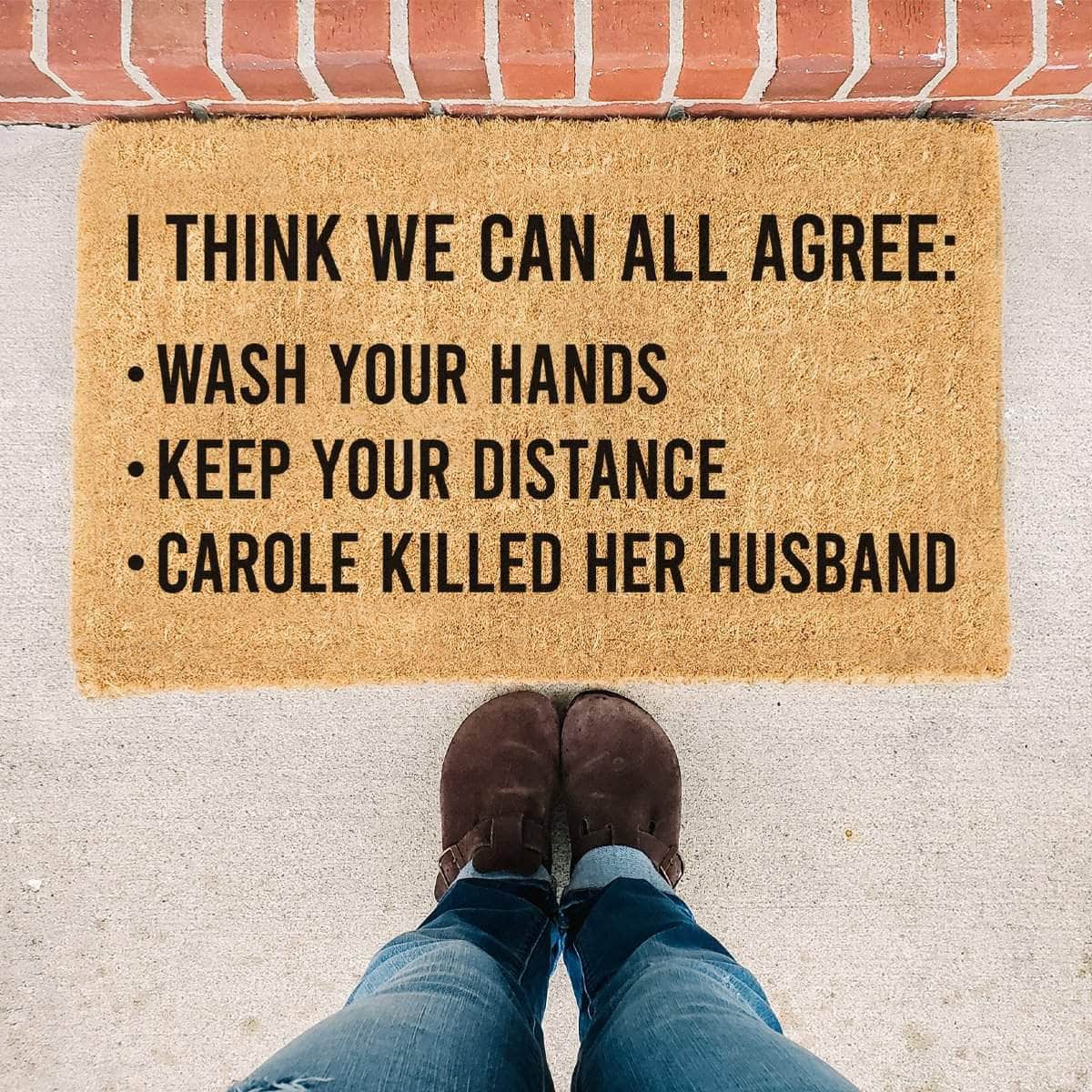 Carole killed her husband - Doormat
