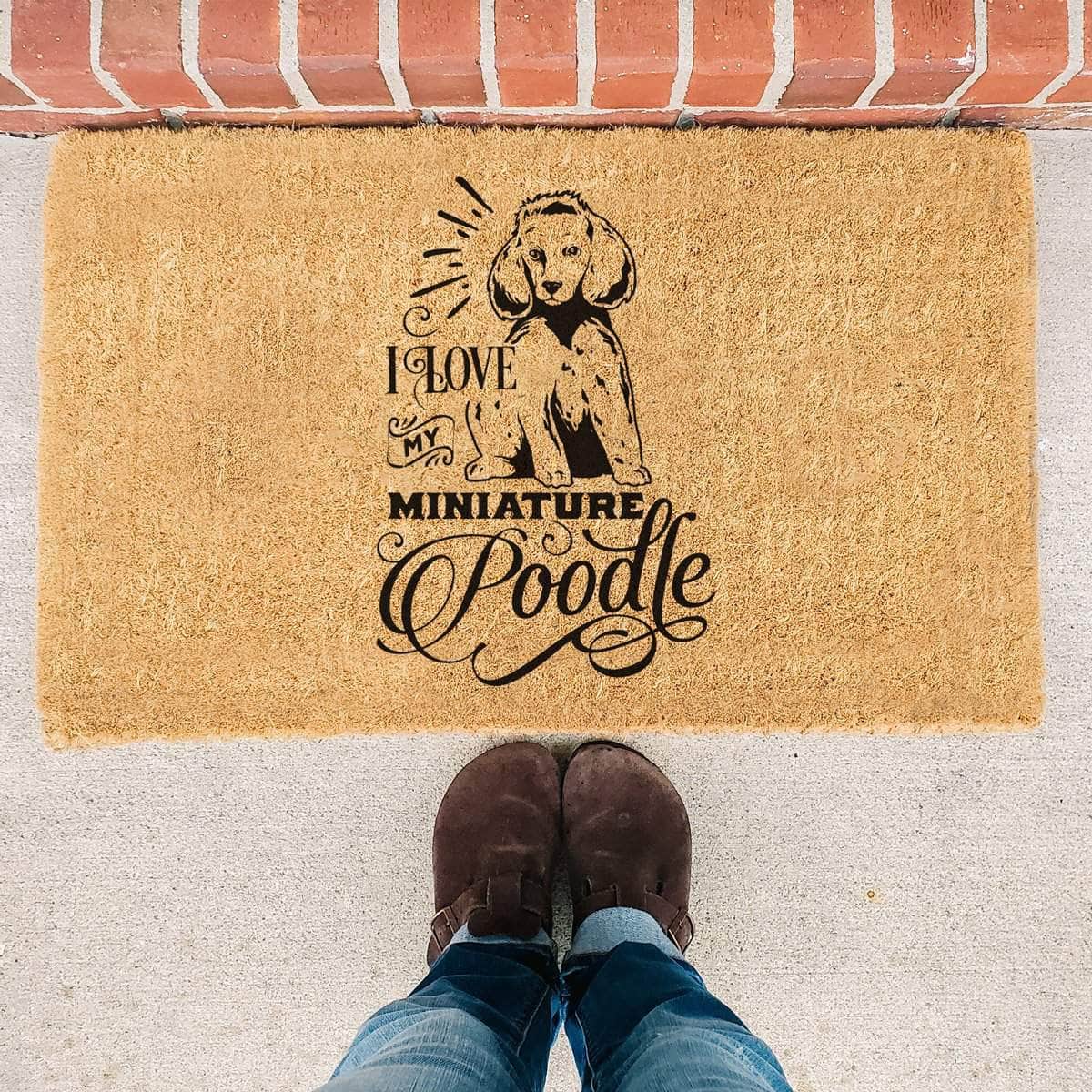 I Love My Miniature Poodle - Doormat