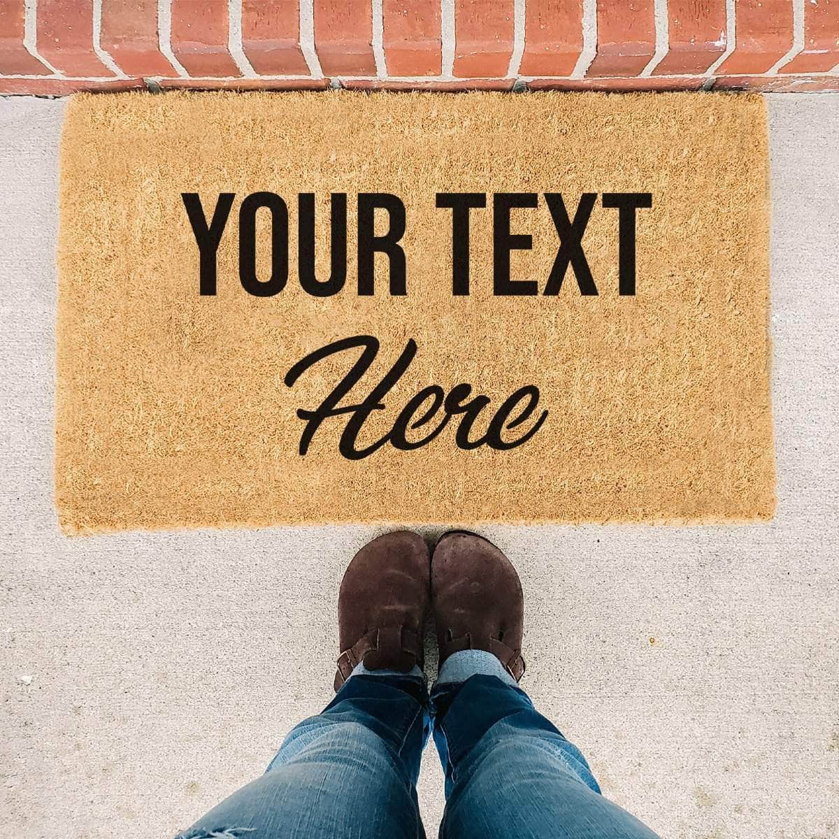 Your Text Here - Personalized Doormat