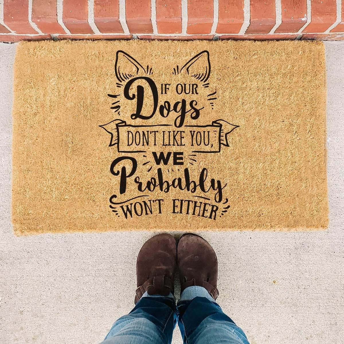 If Our Dog Doesn't Like You - Doormat