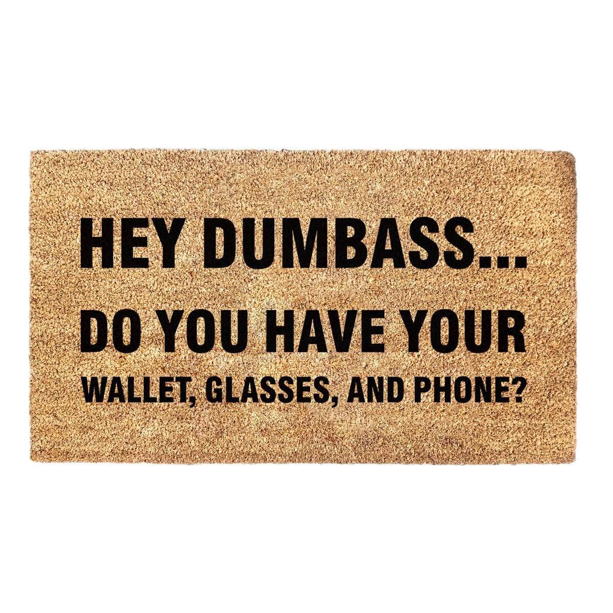 Hey Dumbass... - Doormat