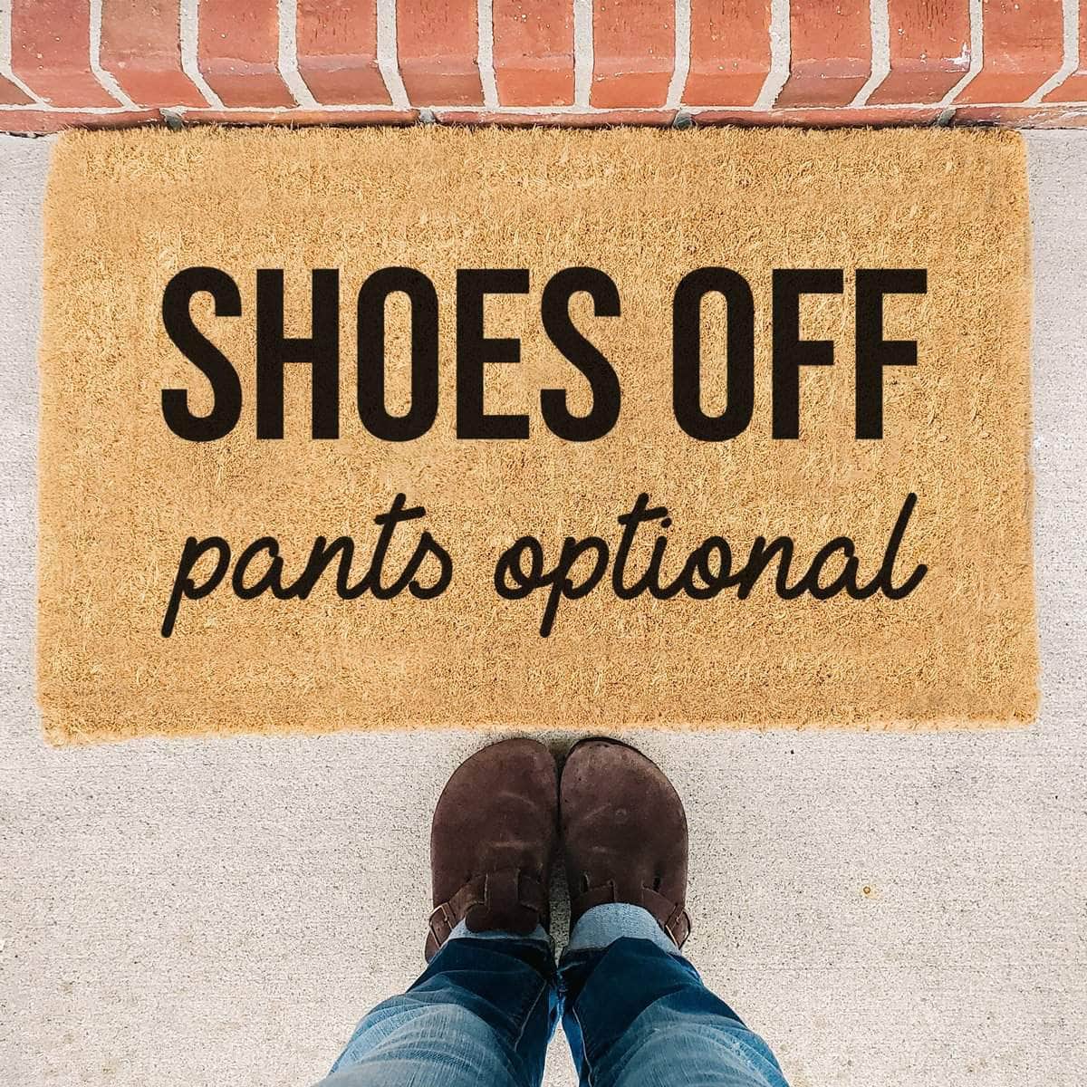 Shoes Off Pants Optional - Doormat
