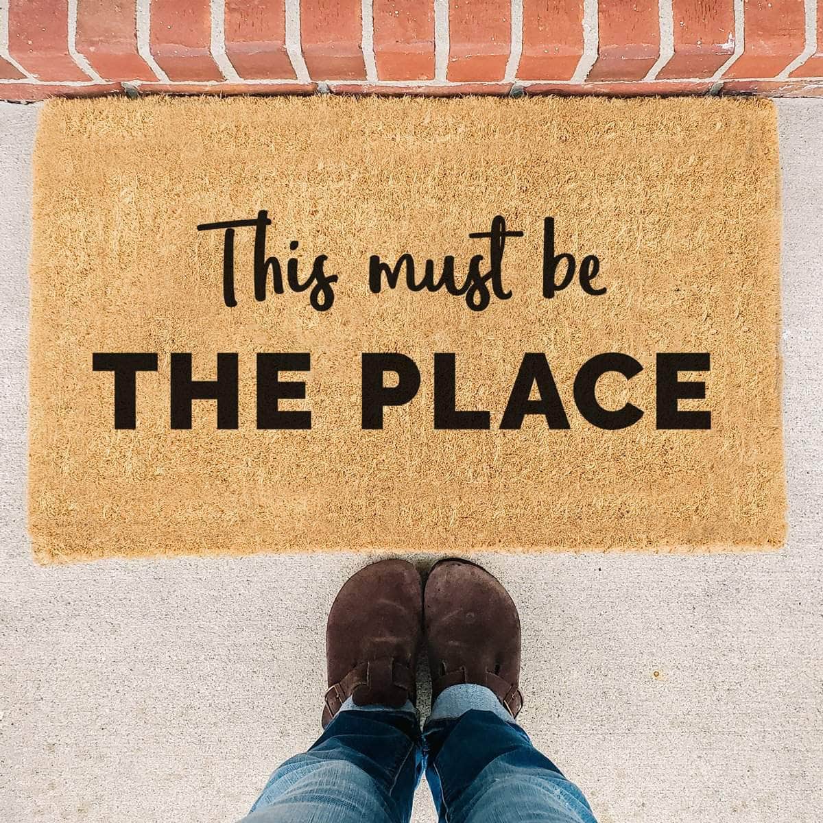 This Must Be The Place Doormat - Funny Doormat