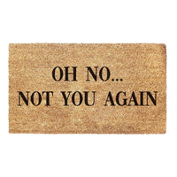 Thumbnail for Oh No Not You Again  - Doormat
