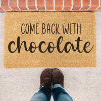 Thumbnail for Come Back With Chocolate - Doormat