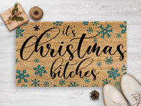 Thumbnail for It's Christmas Bitches! - Funny Christmas Doormat