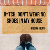 Thumbnail for Bold b*tch don't wear no shoes in my house - Roddy Ricch Mat