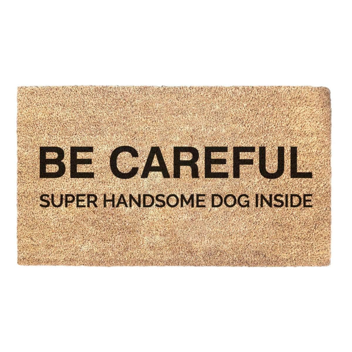 Super Handsome Dog Inside - Doormat