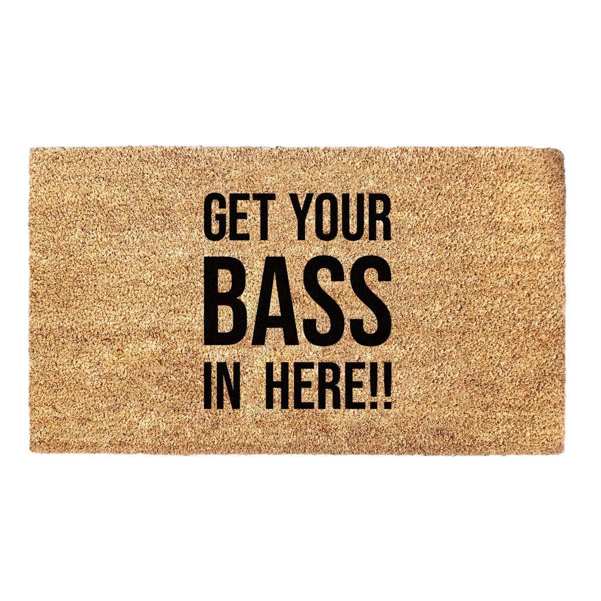 Get Your Bass In Here!! - Doormat