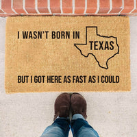 Thumbnail for I Wasn't Born in Texas - Doormat