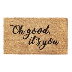 Oh Good, It's You - Doormat