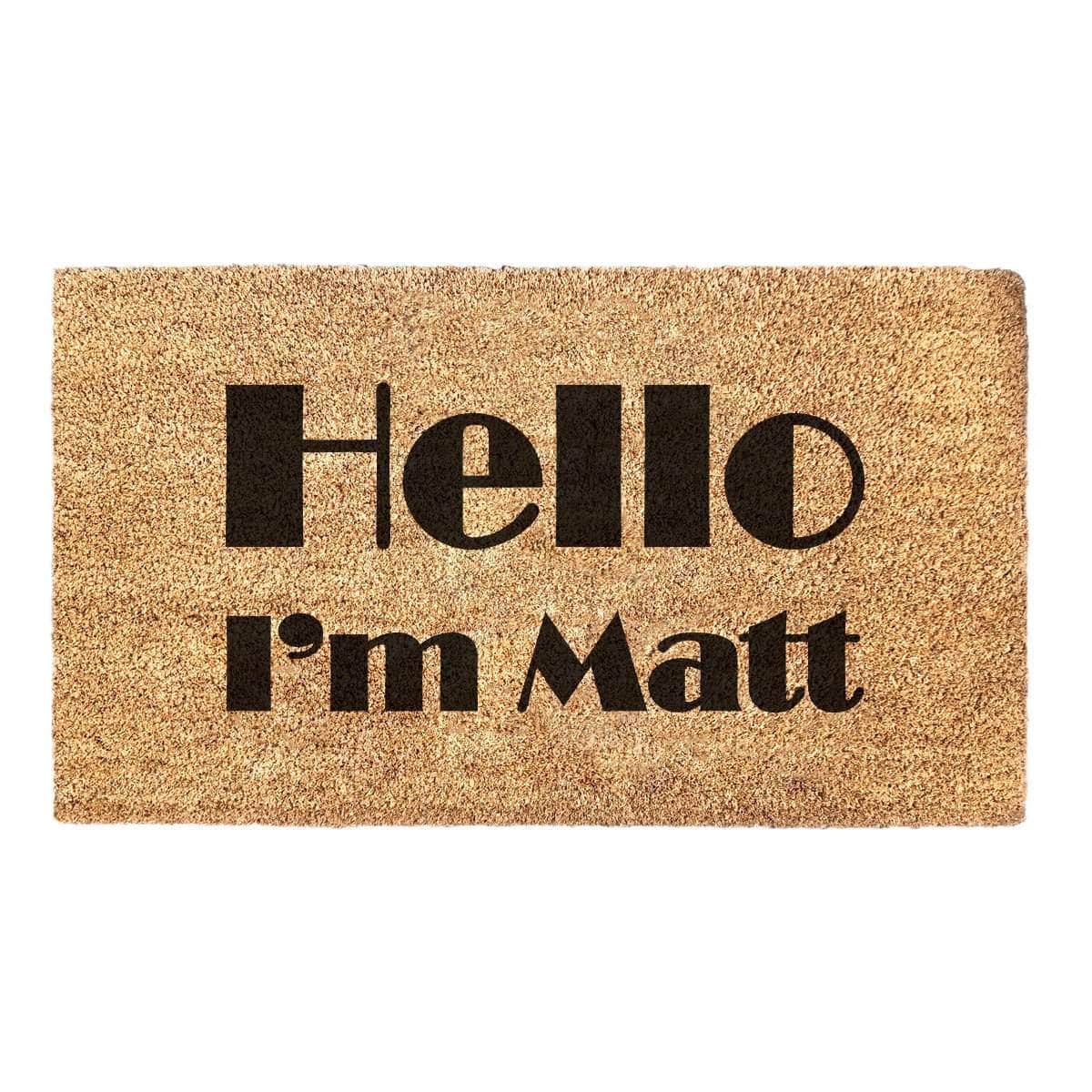 Hello I'm Matt - Doormat
