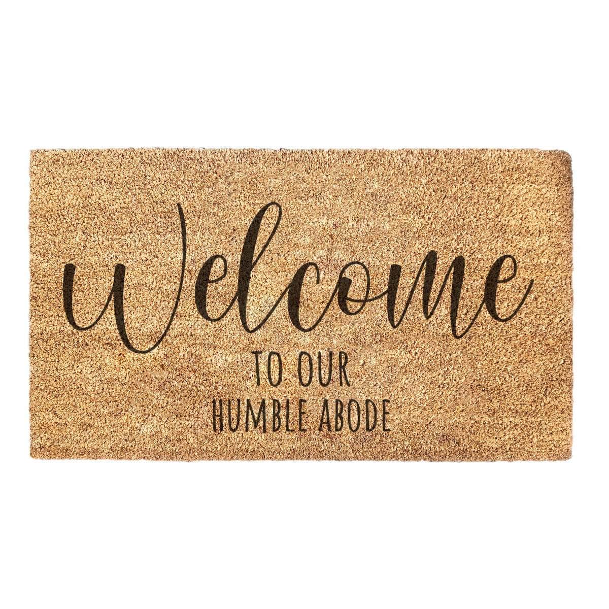 Welcome To Our Humble Abode - Doormat