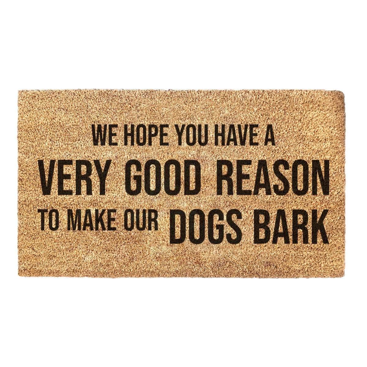 Make Our Dogs Bark - Doormat