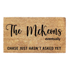 Eventually He Hasn't Asked Yet Doormat - Personalised Doormat