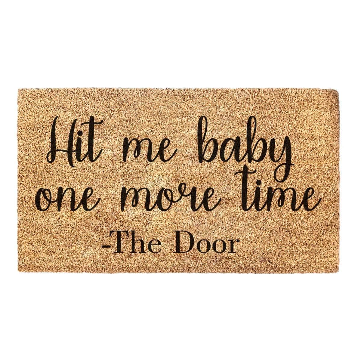 Hit Me Baby One More Time - Doormat