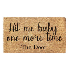 Hit Me Baby One More Time - Doormat