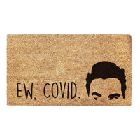 Thumbnail for Ew Covid - Schitt's Creek Doormat